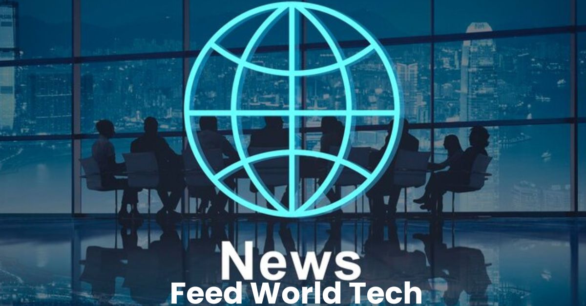 news feedworldtech