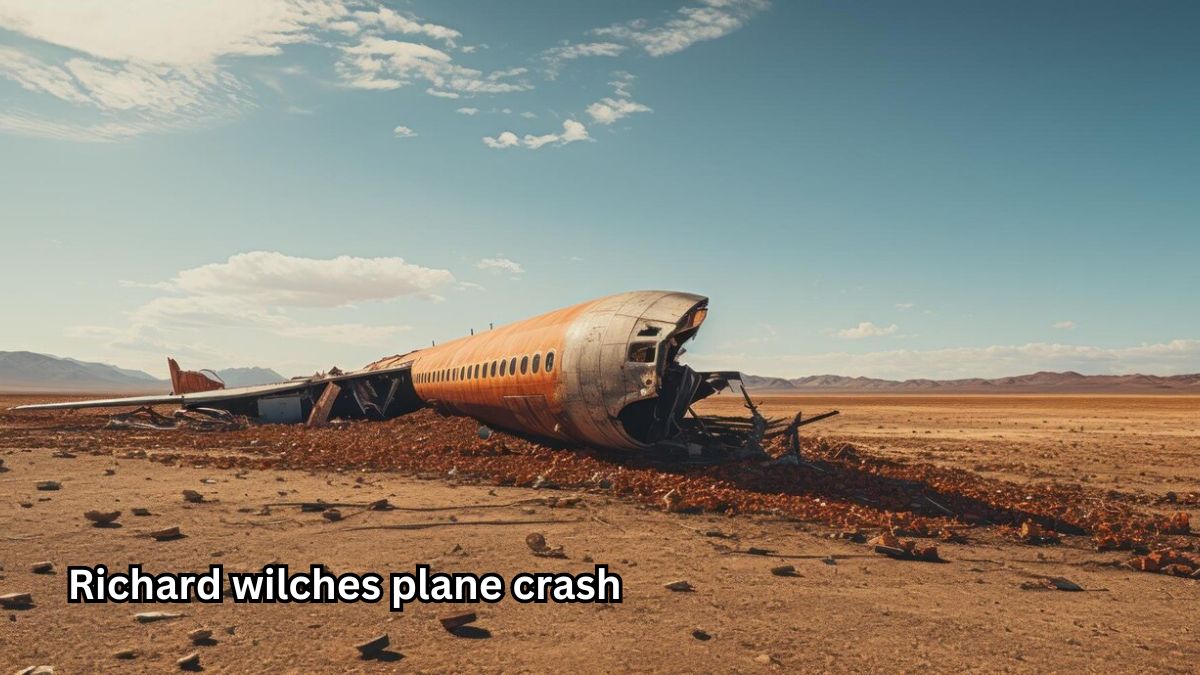 richard wilches plane crash