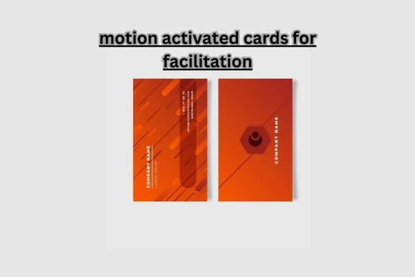 motion activated cards for facilitation