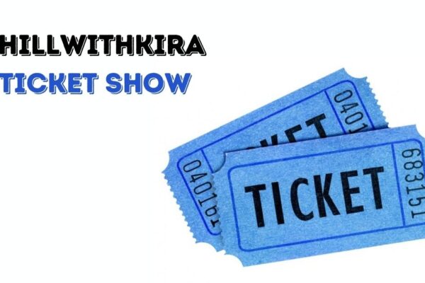 chillwithkira ticket show